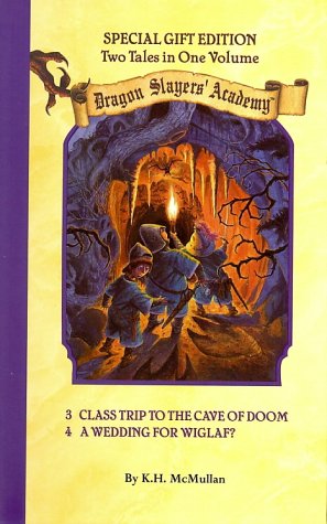 Stock image for Dragon Slayers' Academy: Class Trip To The Cave Of Doom And A Wedding For Wiglaf - 2 Tales in 1 Volume for sale by Wonder Book