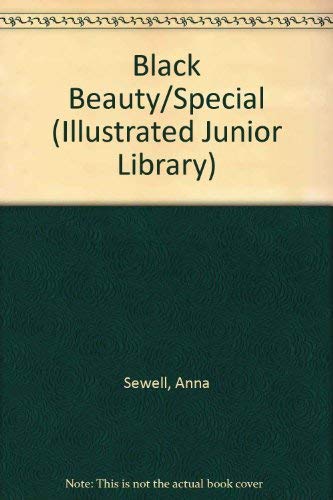 Black Beauty/special (Illustrated Junior Library) (9780448424347) by Sewell, Anna