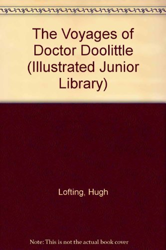 Imagen de archivo de The Voyages of Doctor Doolittle (Illustrated Junior Library) a la venta por More Than Words