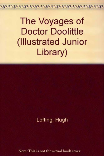 Stock image for The Voyages of Doctor Doolittle (Illustrated Junior Library) for sale by More Than Words