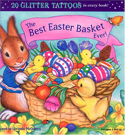 The Best Easter Basket Ever! (Glitter Tattoos) - Mc. Queen, Lucinda