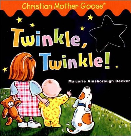 Beispielbild fr Twinkle, Twinkle! (Christian Mother Goose) zum Verkauf von Your Online Bookstore