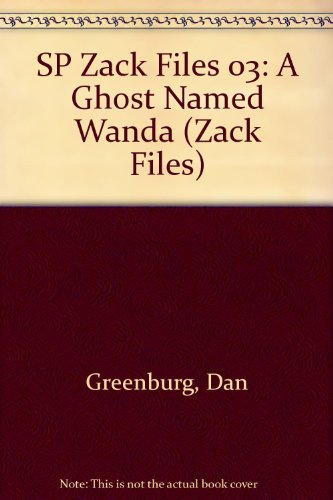 9780448425603: Title: SP Zack Files 03 A Ghost Named Wanda