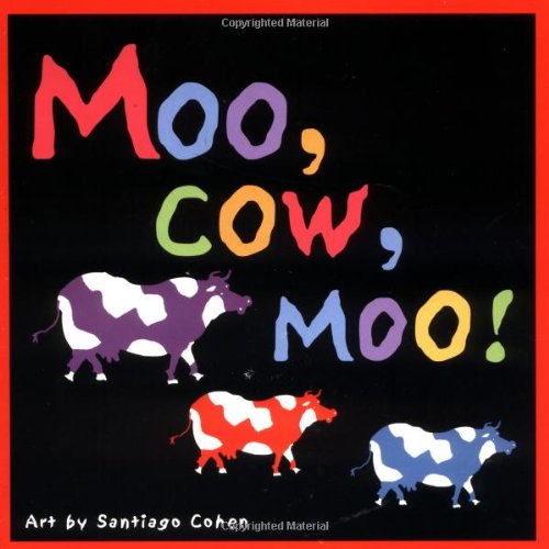 9780448426075: Moo, Cow, Moo!