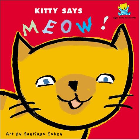 Beispielbild fr Kitty Says Meow zum Verkauf von ThriftBooks-Atlanta