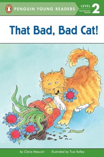 That Bad, Bad Cat! (Penguin Young Readers, Level 2) (9780448426228) by Masurel, Claire