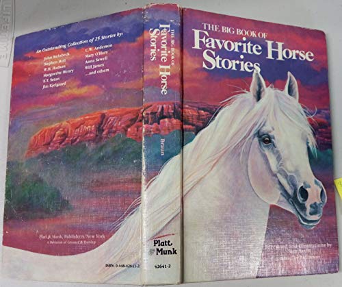 Imagen de archivo de The Big Book Of Favorite Horse Story: Twenty-five Outstanding Stories By Distinguished Authors a la venta por Wonder Book