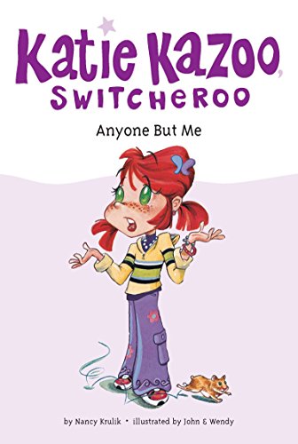 Stock image for Anyone but Me (Katie Kazoo, Switcheroo No. 1) for sale by Orion Tech