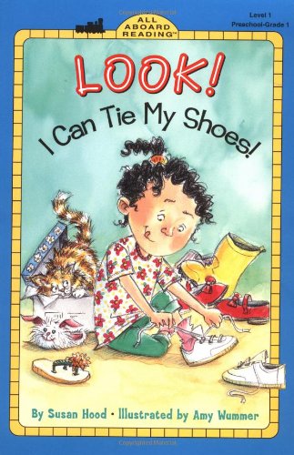 Beispielbild fr Look! I Can Tie My Shoes! (All Aboard Reading) zum Verkauf von Wonder Book