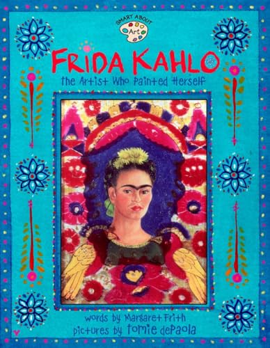 Stock image for Frida Kahlo: The Artist who Painted Herself (Smart About Art) for sale by SecondSale