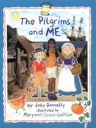 Stock image for The Pilgrims and Me (Smart About History) for sale by Your Online Bookstore
