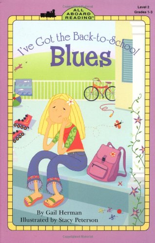 Imagen de archivo de I've Got the Back-To-School Blues (All Aboard Reading) a la venta por medimops