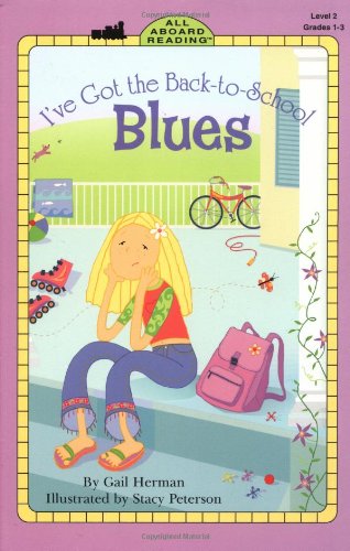 Stock image for I've Got the Back-To-School Blues (All Aboard Reading) for sale by Wonder Book