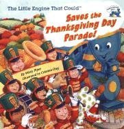 Stock image for The Little Engine That Could Saves the Thanksgiving Day Parade for sale by Once Upon A Time Books
