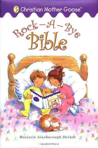 9780448428680: Rock-a-Bye Bible (Christian Mother Goose)