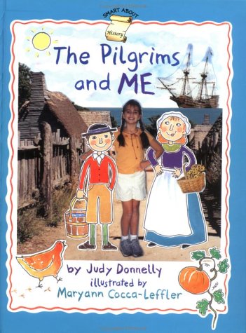 Beispielbild fr Pilgrims and Me, The (GB) (Smart About History) zum Verkauf von Half Price Books Inc.