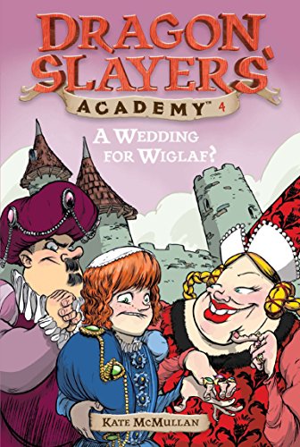 Imagen de archivo de A Wedding for Wiglaf? #4 (Dragon Slayers' Academy) a la venta por SecondSale