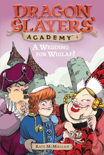 Stock image for A Wedding for Wiglaf? #4 (Dragon Slayers' Academy) for sale by Your Online Bookstore