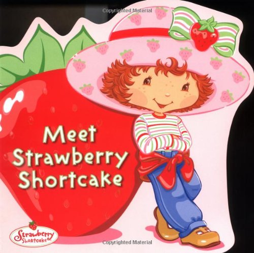Beispielbild fr Meet Strawberry Shortcake zum Verkauf von Wonder Book