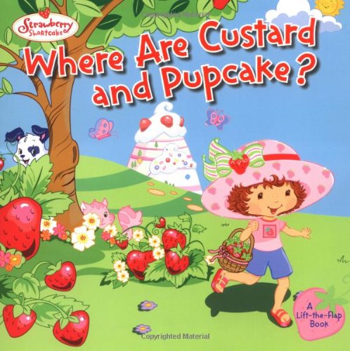 9780448431338: Where Are Custard and Pupcake! (Lift the Flap Book)