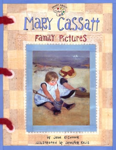 9780448431529: Mary Cassatt: Family Pictures (Smart About Art)