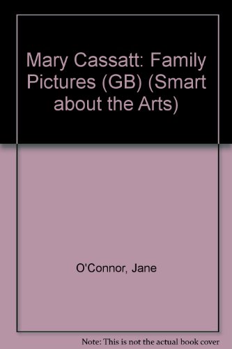 9780448431536: Mary Cassatt: Family Pictures (Smart About Art)