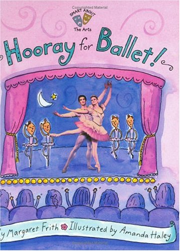 Imagen de archivo de Hooray for Ballet! a la venta por Better World Books