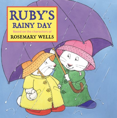 Ruby's Rainy Day (Max and Ruby) (9780448431840) by Wells, Rosemary