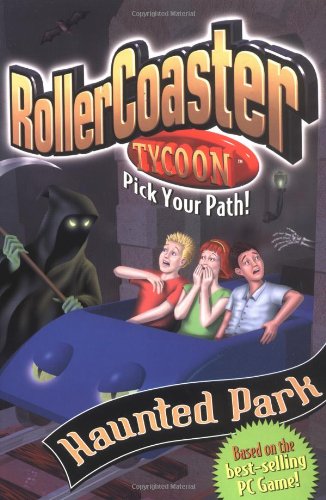 9780448431857: Haunted Park (Rollercoaster Tycoon Pick Your Path!)