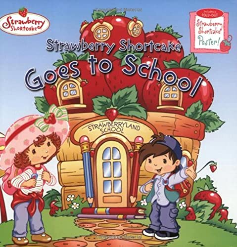 Beispielbild fr Strawberry Shortcake Goes to School zum Verkauf von BooksRun