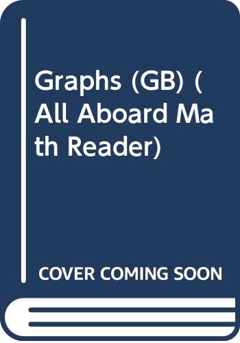 9780448432373: Graphs (ALL ABOARD MATH READER STATION STOPS 1-3)