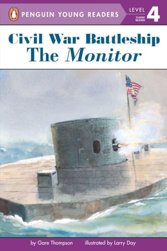 Beispielbild fr The Monitor: Civil War Battleship, Level 4 zum Verkauf von Wonder Book