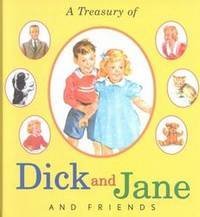 9780448432465: A Treasury of Dick and Jane and Friends