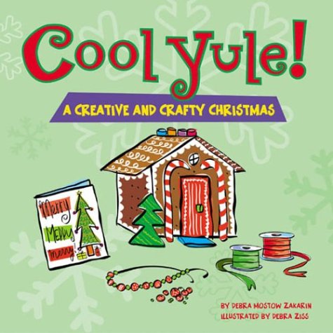 Beispielbild fr Cool Yule!A Crafty and Creative Christmas zum Verkauf von SecondSale