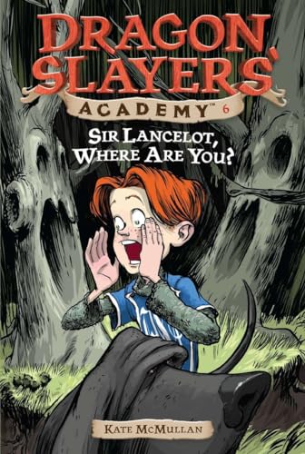 9780448432786: Sir Lancelot, Where Are You? #6 (Dragon Slayers' Academy)