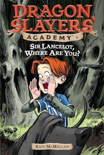 Stock image for Sir Lancelot, Where Are You? #6 (Dragon Slayers' Academy) for sale by SecondSale