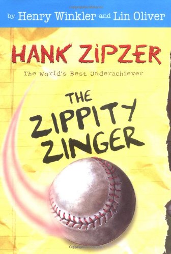 9780448432878: The Zippity Zinger #4: The Mostly True Confessions of the World's Best Underachiever (Hank Zipzer)