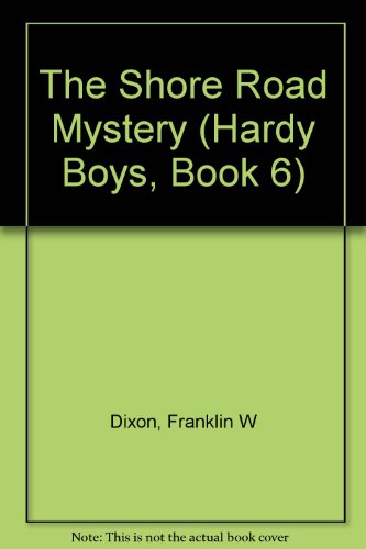 9780448433080: The Shore Road Mystery (Hardy Boys, Book 6)