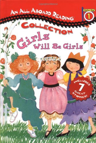 Imagen de archivo de All Aboard Reading Station Stop 1 Collection: Girls Will beGirls a la venta por Gulf Coast Books