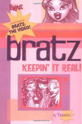 Stock image for Bratz: Keepin' It Real for sale by ThriftBooks-Dallas