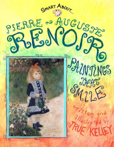 Beispielbild fr Smart about Art : Pierre-Auguste Renoir zum Verkauf von Better World Books