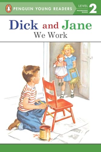 9780448434094: We Work (Dick and Jane)