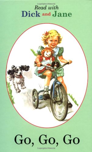 Stock image for Read with Dick and Jane: Go, Go, Go for sale by GoodwillNI