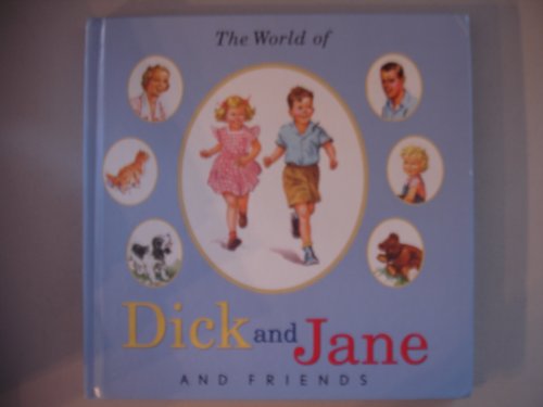 Stock image for The World of Dick and Jane and friends for sale by Gulf Coast Books