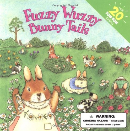 Imagen de archivo de Fuzzy Wuzzy Bunny Tails [With 20 POM-POM Stickers] a la venta por ThriftBooks-Atlanta