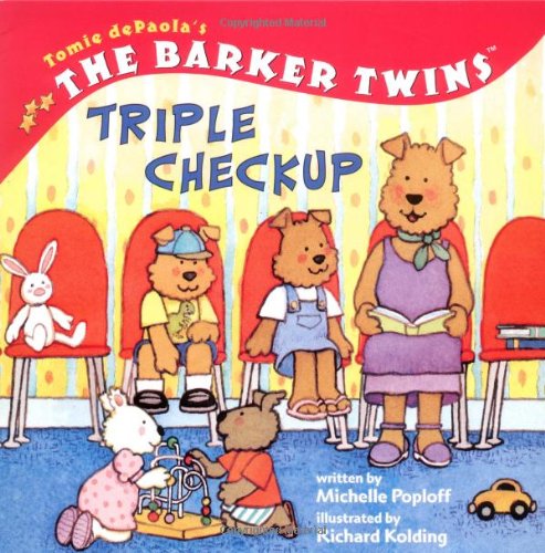 The Barker Twins: Triple Check-Up (9780448434841) by Poploff, Michelle; DePaola, Tomie