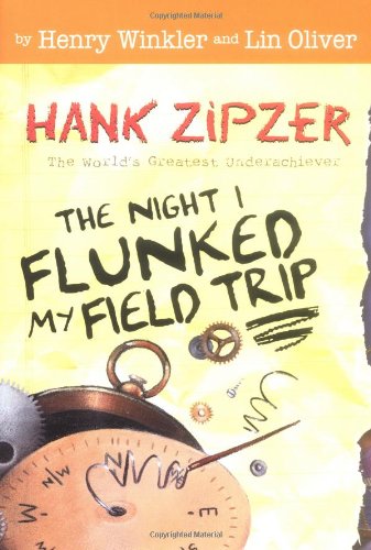 Beispielbild fr The Night I Flunked My Field Trip #5: The World's Greatest Underachiever (Hank Zipzer) zum Verkauf von Wonder Book