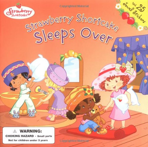 Stock image for Strawberry Shortcake Sleeps Over for sale by Wonder Book