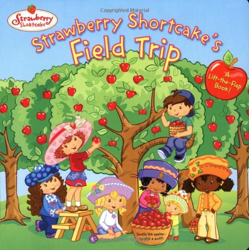 Imagen de archivo de Strawberry Shortcake's Field Trip a la venta por Wonder Book