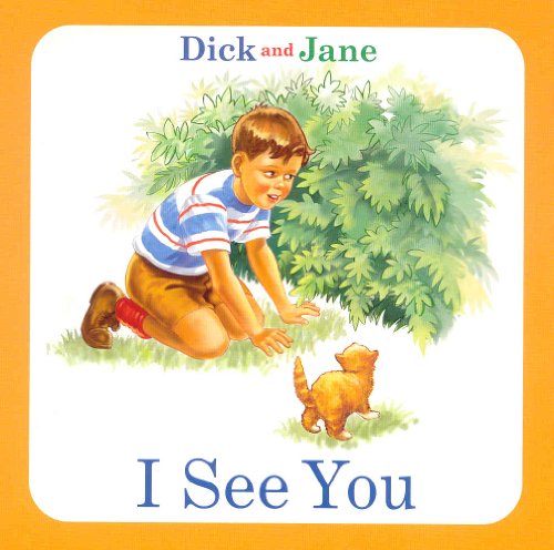 Beispielbild fr Dick and Jane: I See You zum Verkauf von Gulf Coast Books